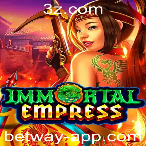 Descubra o Mundo Fascinante de ImmortalEmpress com Betway