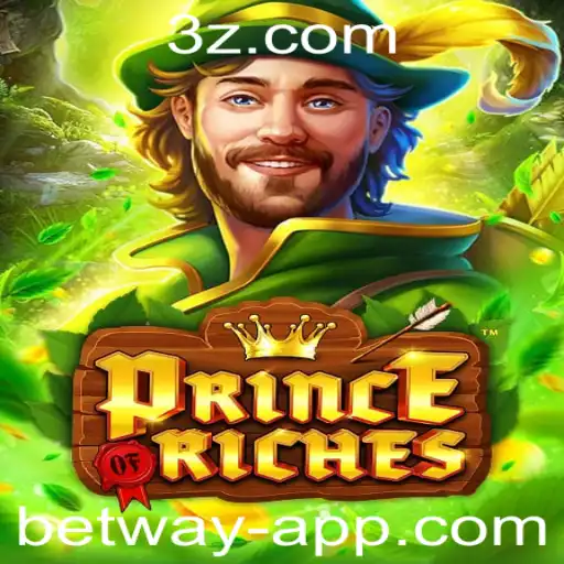 PrinceOfRiches: A New Era in Online Entertainment with Betway